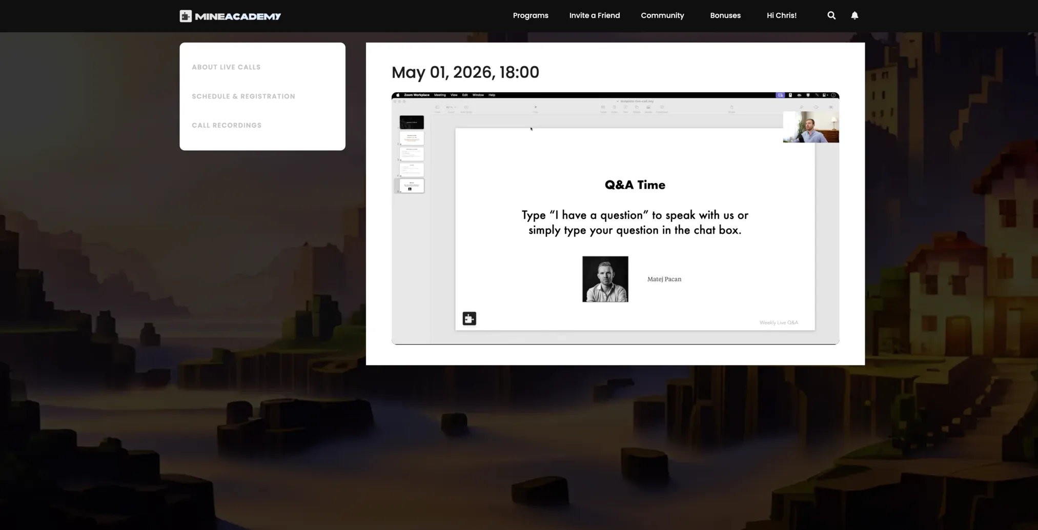 The MineAcademy live calls panel with an upcoming Q&A scheduled